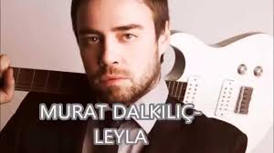 Murat Dalkılıç feat. Boygar – Leyla  şarkı sözleri 2016 yeni video